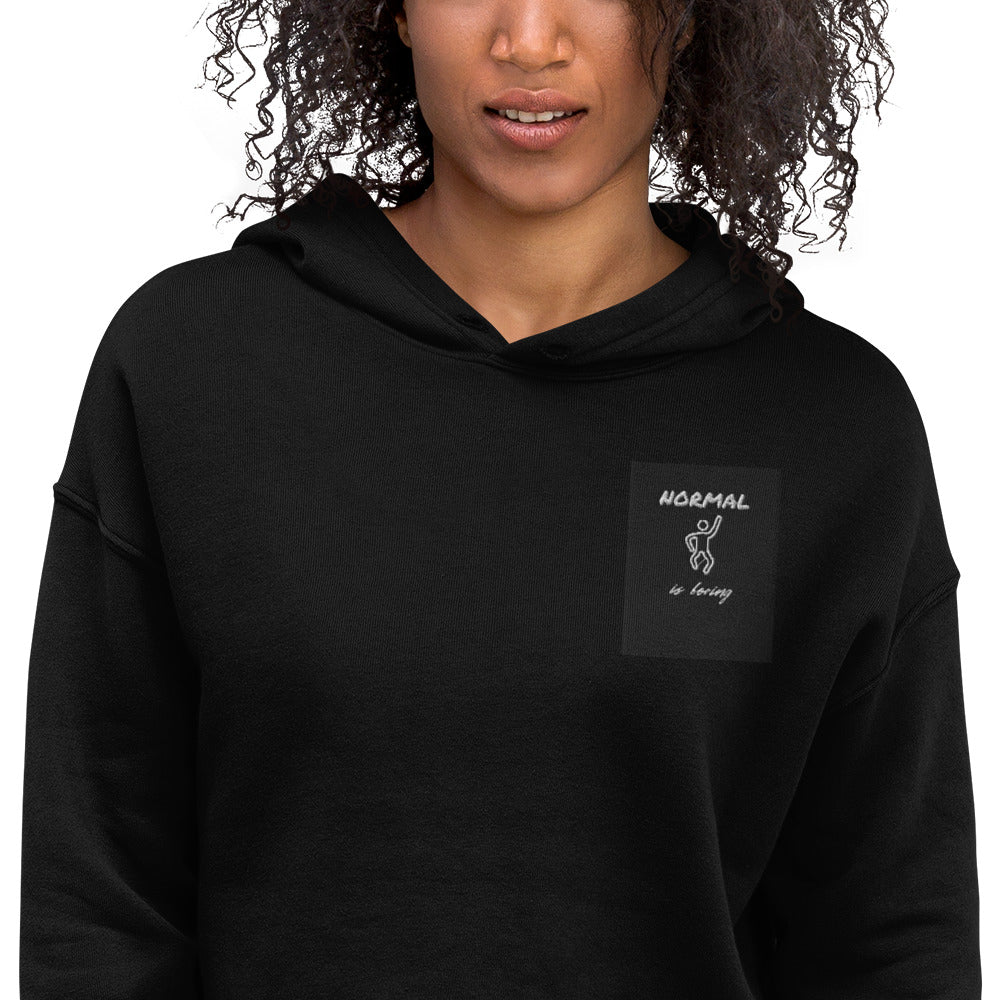 Women's Cropped Hoodie Normal is boring