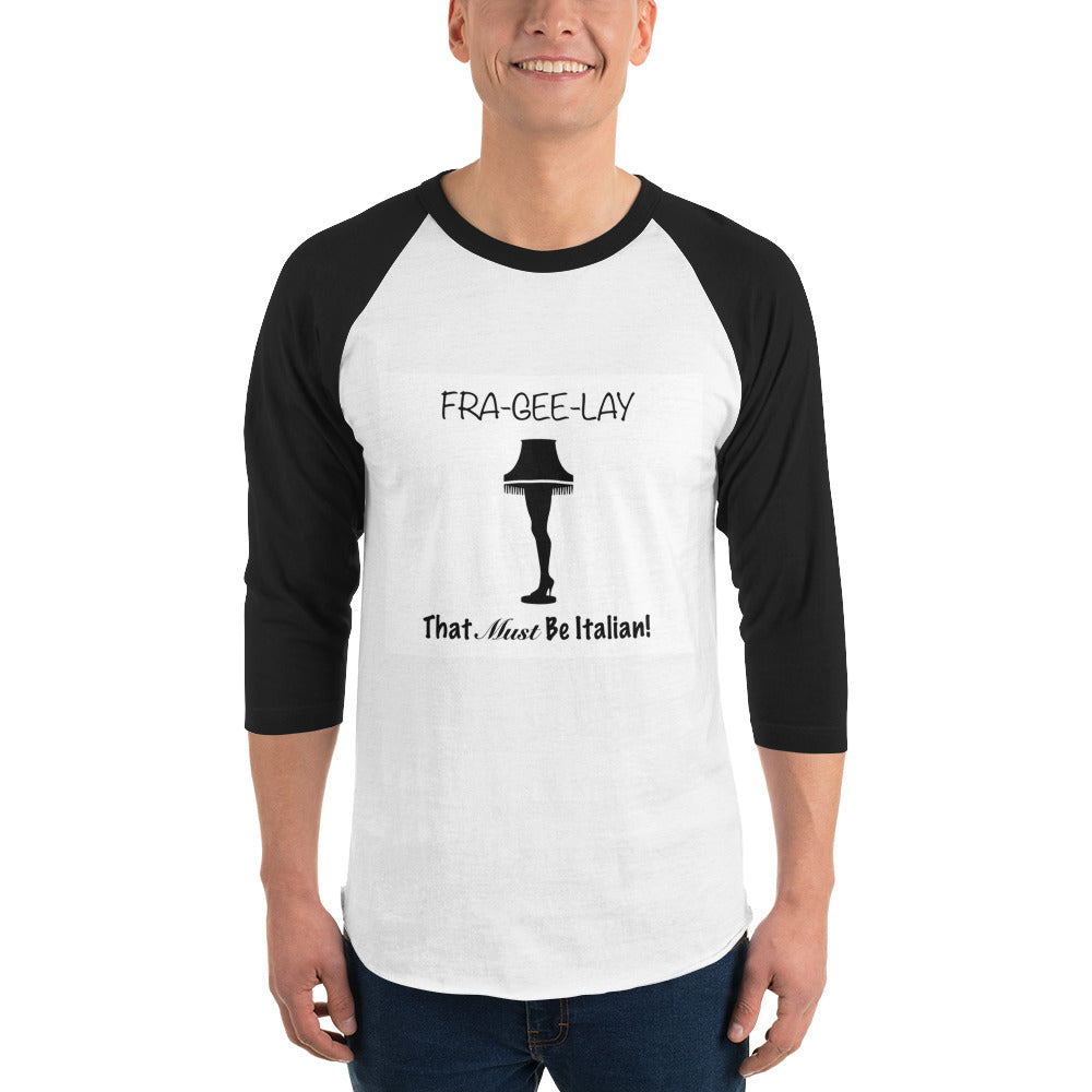 3/4 sleeve raglan shirt Leg Lamp Fra-Gee-Lay funny tee